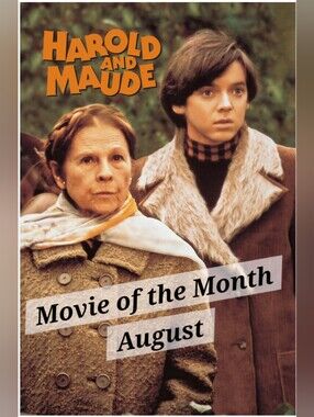 Movie Of The Month August Harold and Maude